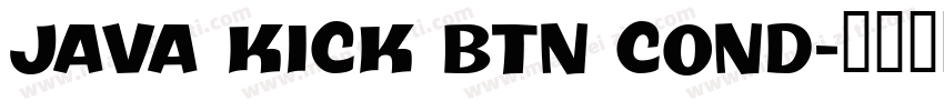 Java Kick BTN Cond字体转换